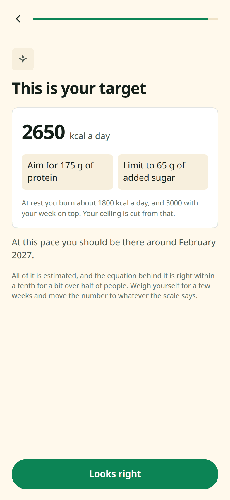 The onboarding screen that sets the targets: a daily calorie figure, an aim of 175 grams of protein, a ceiling of 65 grams of added sugar, and the date the goal is projected to be reached.